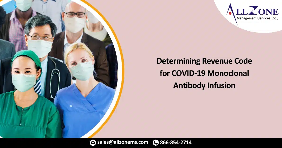 Determining Revenue Code for COVID-19 Monoclonal Antibody Infusion