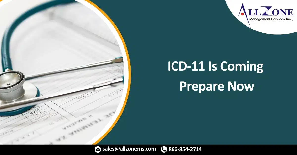 ICD-11 Is Coming, Prepare Now