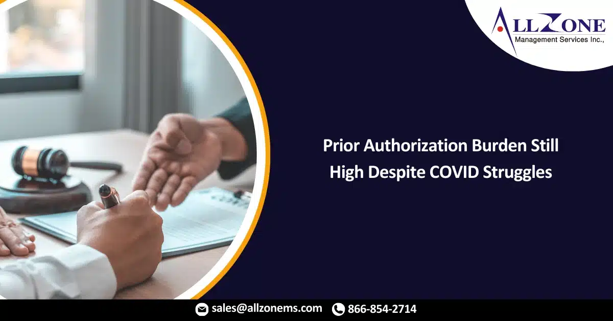 Prior Authorization Burden Still High Despite COVID Struggles