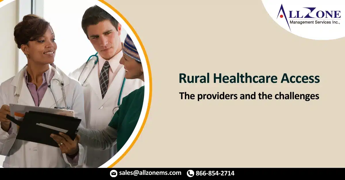 Rural Healthcare Access_ The providers and the challenges