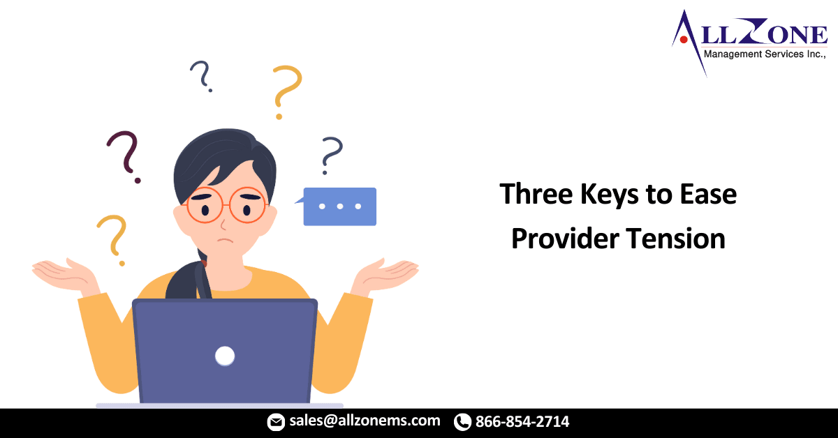 Three Keys to Ease Provider Tension