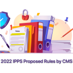 2022-IPPS-Proposed-Rules-by-CMS