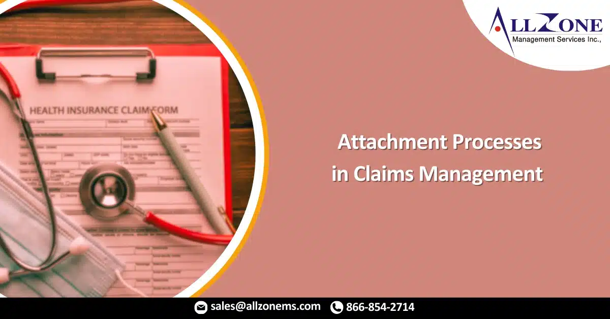 How Payers Can Improve Attachment Processes in Claims Management
