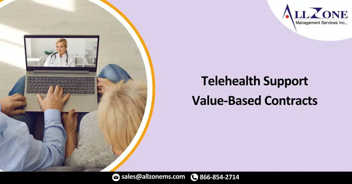 Remote Patient Monitoring, Telehealth Support Value-Based Contracts