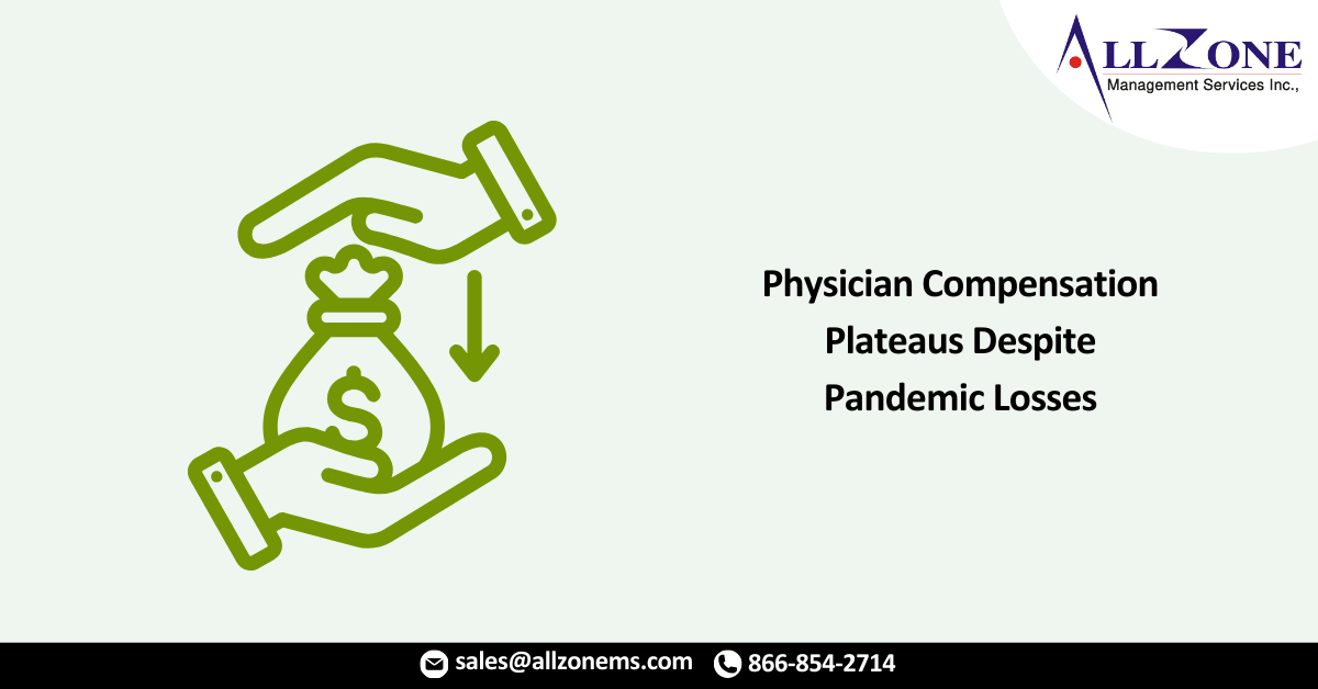 Physician Compensation Plateaus Despite Pandemic Losses