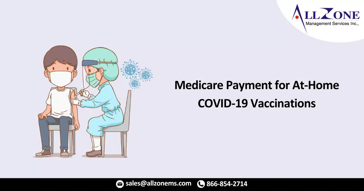 CMS Ups Medicare Payment for At-Home COVID-19 Vaccinations, Again