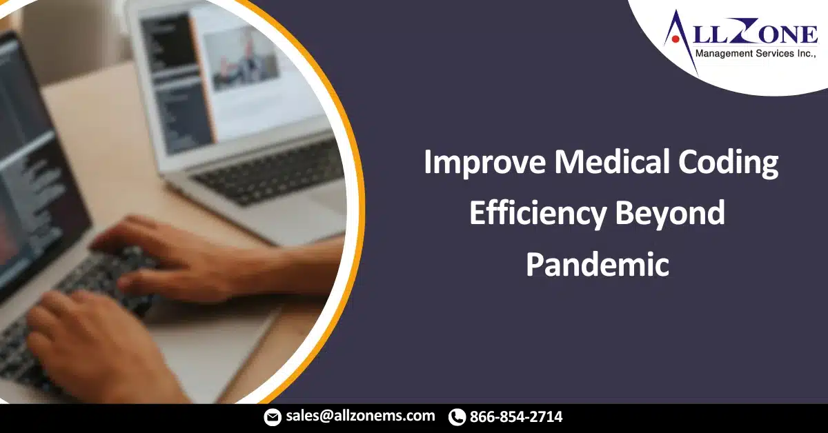 COVID-19 Workflows Improve Medical Coding Efficiency Beyond Pandemic