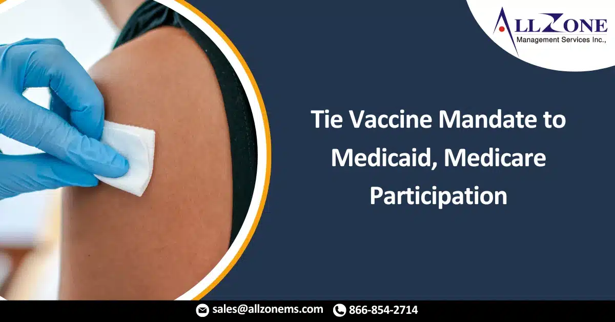 CMS to Tie Vaccine Mandate to Medicaid, Medicare Participation