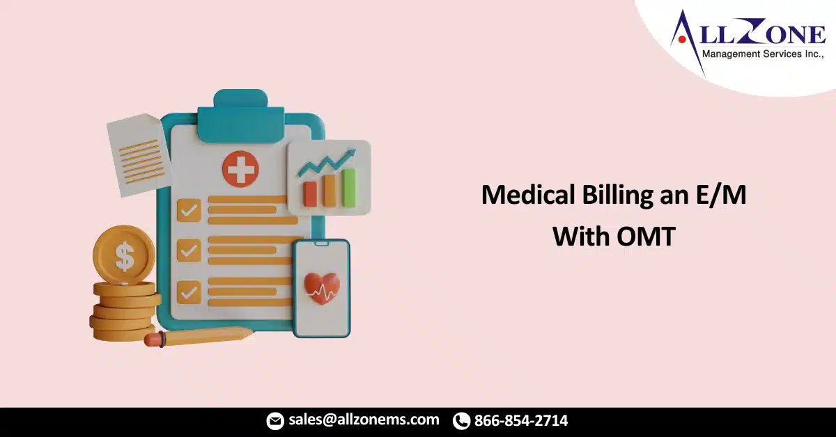 Gain Insight Into Billing an E/M With OMT