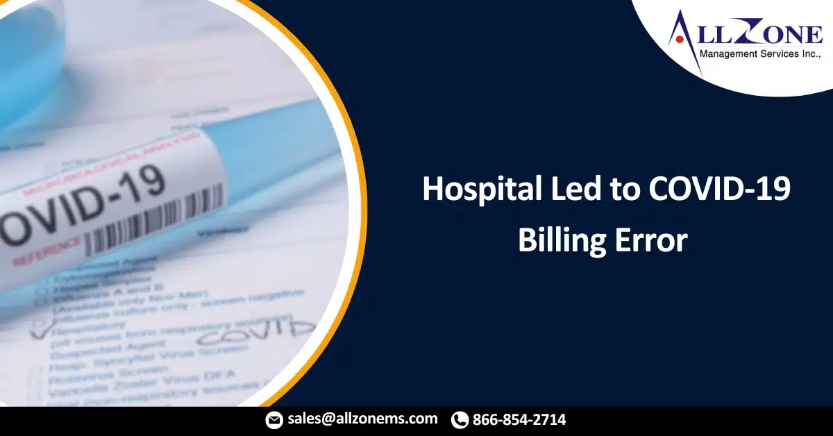 Medical Coding Slip at TX Hospital Led to COVID-19 Billing Error