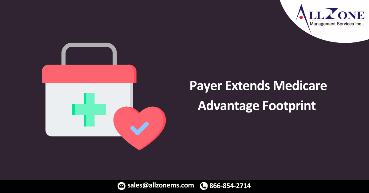 Payer Extends Medicare Advantage Footprint to Reach 5M Seniors