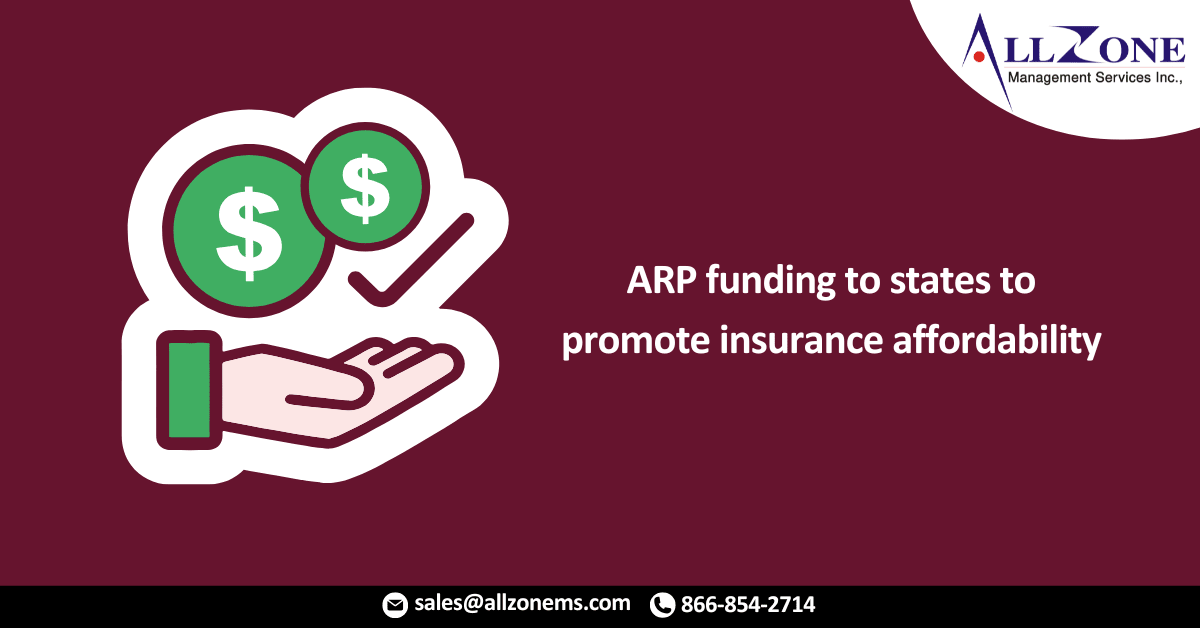 The CMS provides additional ARP funding to states to promote insurance affordability
