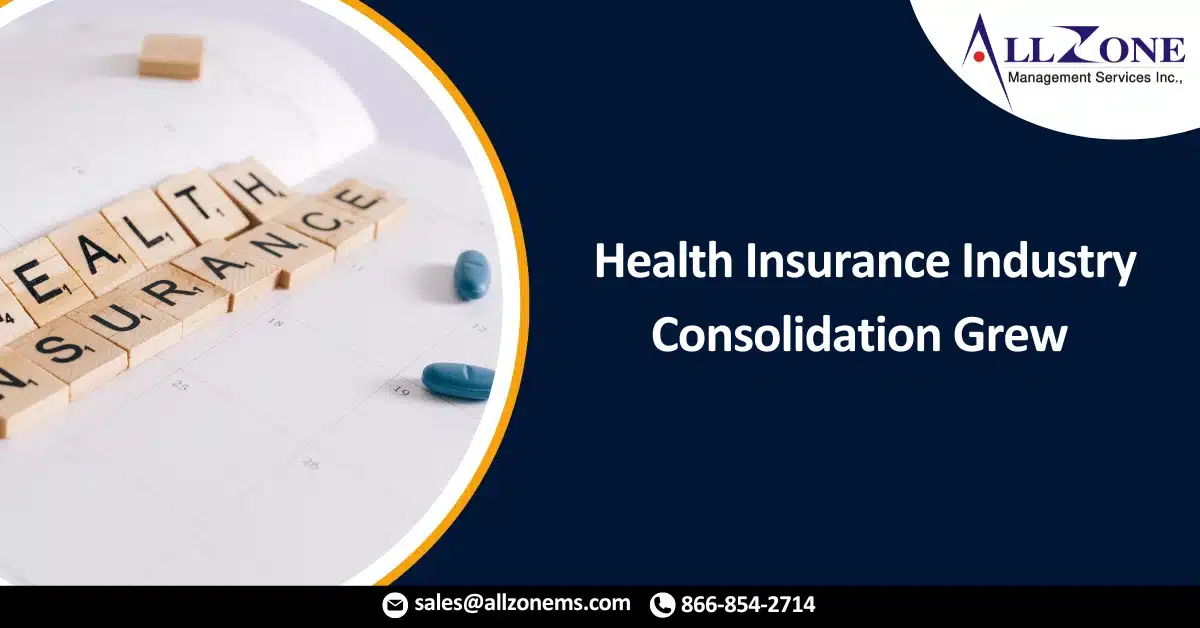 Health Insurance Industry Consolidation Grew from 2014 to 2020