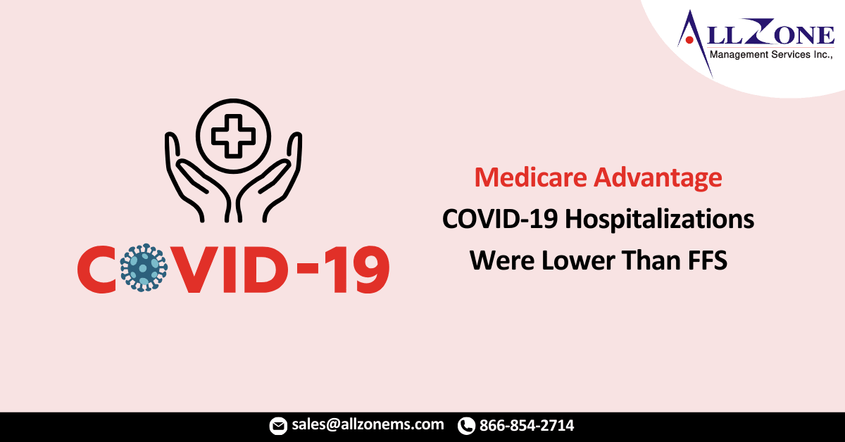 Medicare Advantage COVID-19 Hospitalizations Were Lower Than FFS