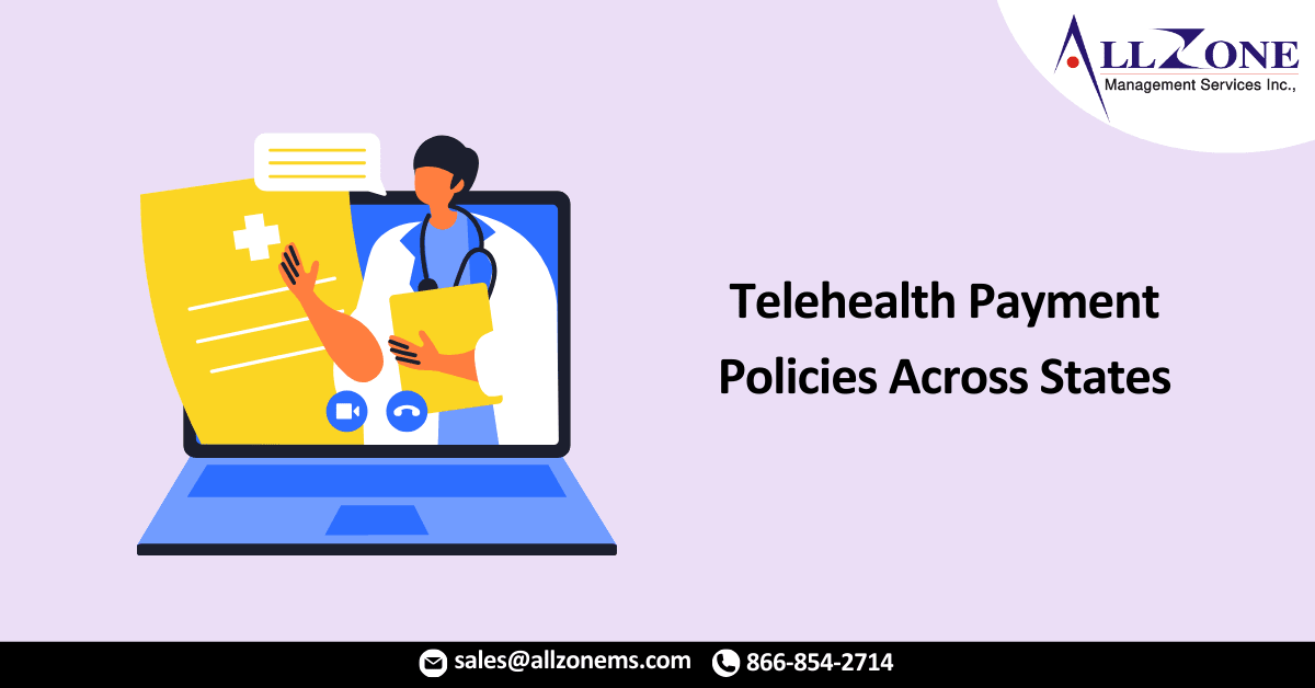 A Snapshot of Telehealth Payment Policies Across States