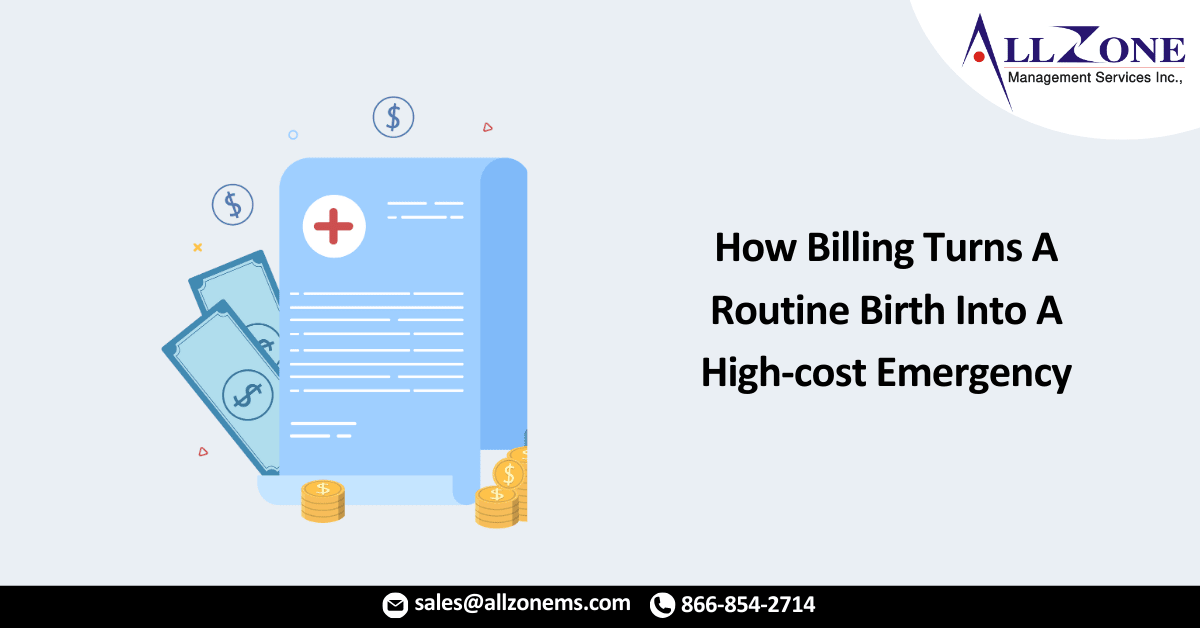 How Billing Turns A Routine Birth Into A High-cost Emergency