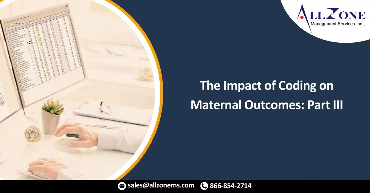 The Impact of Coding on Maternal Outcomes_ Part III