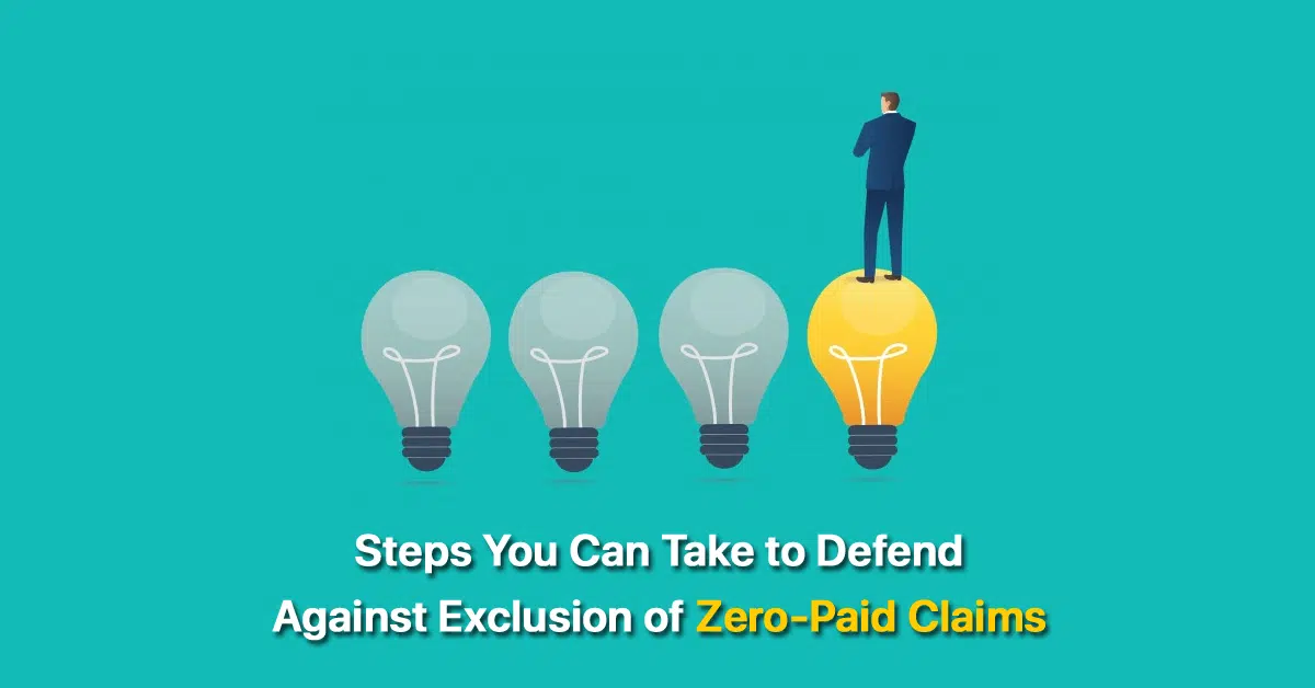 steps-you-can-take-to-defend-against-exclusion-of-zero-paid-claims