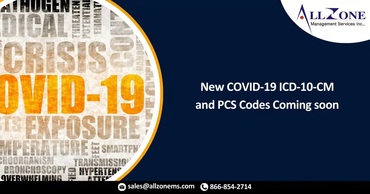 New COVID-19 ICD-10-CM and PCS Codes Coming in 2022