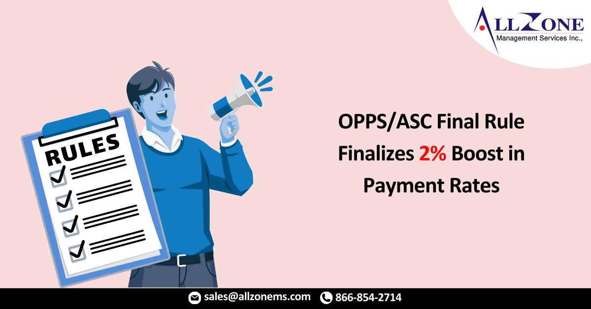 The 2022 OPPS/ASC Final Rule Finalizes 2% Boost in Payment Rates