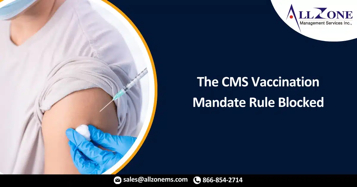 The CMS Vaccination Mandate Rule Blocked