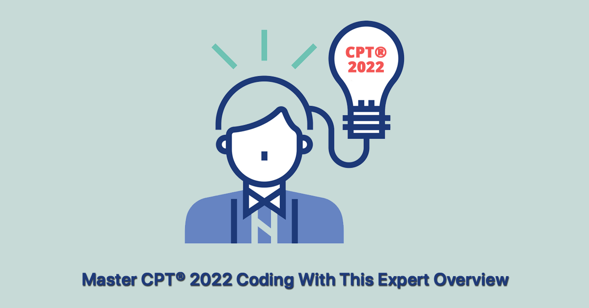 master-2022-cpt-changes-with-this-expert-overview