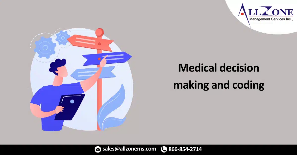 Medical decision making and coding