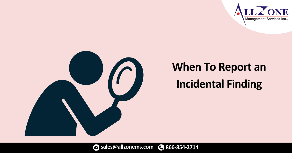 When To Report an Incidental Finding