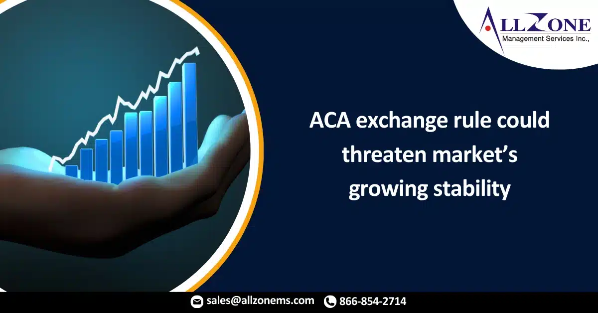 AHIP warns proposed ACA exchange rule could threaten market’s growing stability