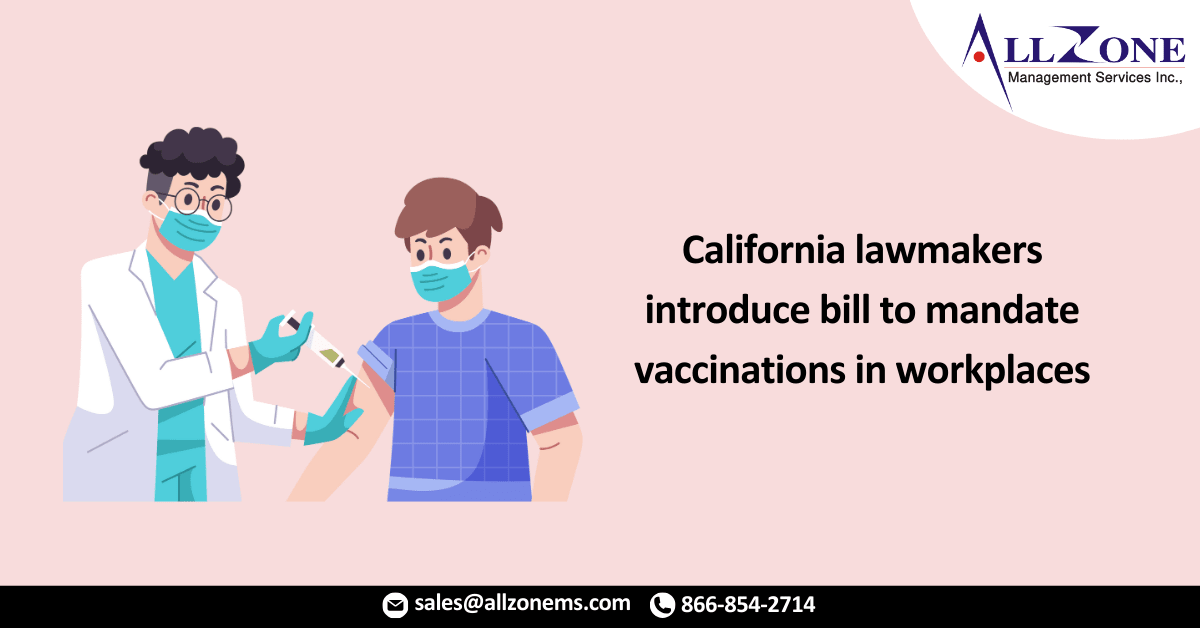 California lawmakers introduce bill to mandate vaccinations in workplaces