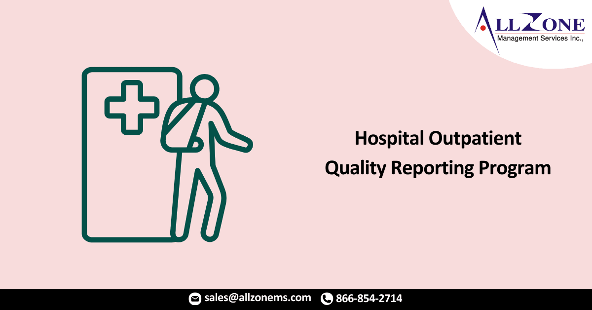 Exploring the 2022 Updates to the Hospital Outpatient Quality Reporting Program