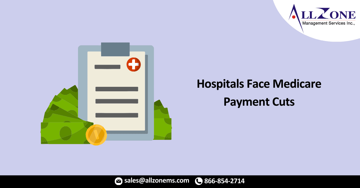 Hospitals Face Medicare Payment Cuts