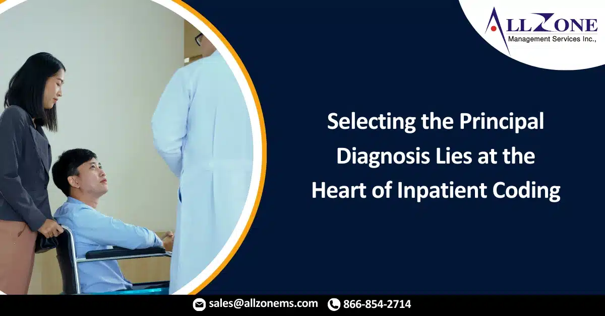 Selecting the Principal Diagnosis Lies at the Heart of Inpatient Coding