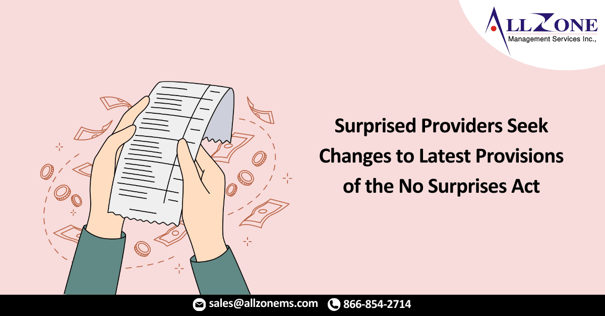 Surprised Providers Seek Changes to Latest Provisions of the No Surprises Act