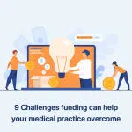 9-challenges-funding-can-help-your-medical-practice-overcome