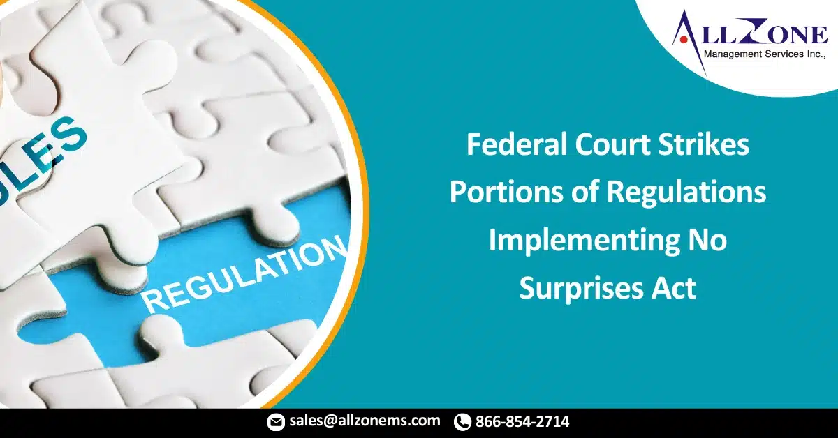 Federal Court Strikes Portions of Regulations Implementing No Surprises Act