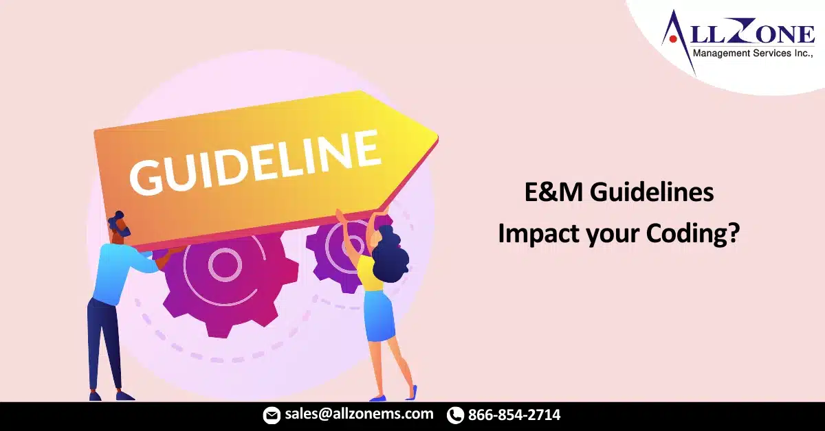How Did the 2021 E&M Guidelines Impact your Coding?