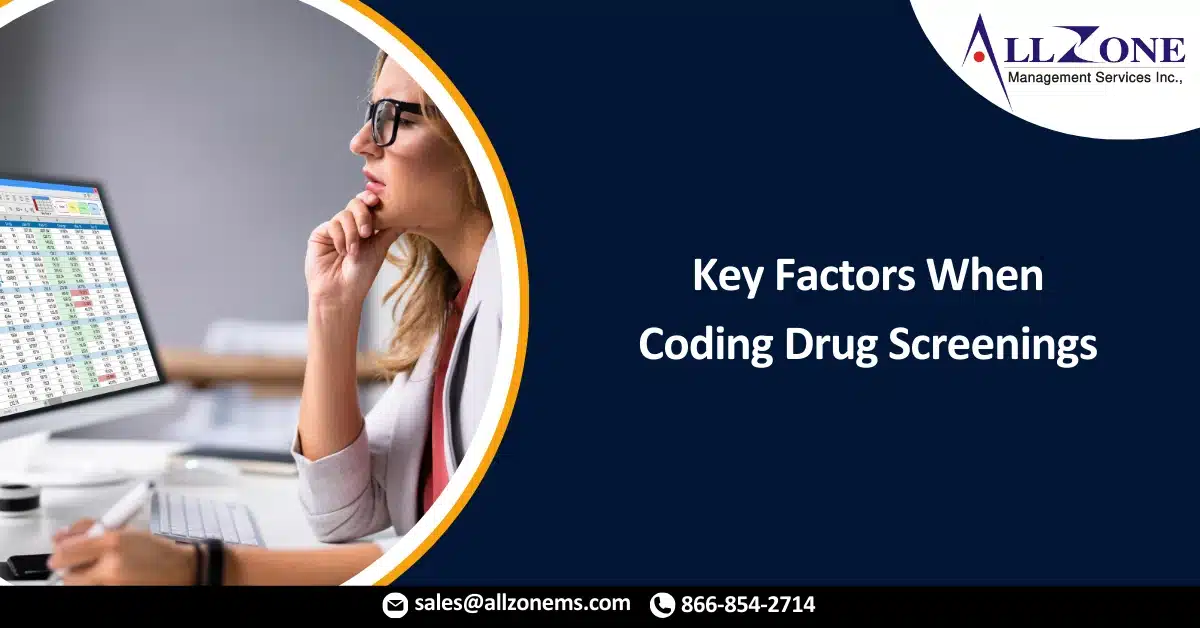 Key Factors When Coding Drug Screenings