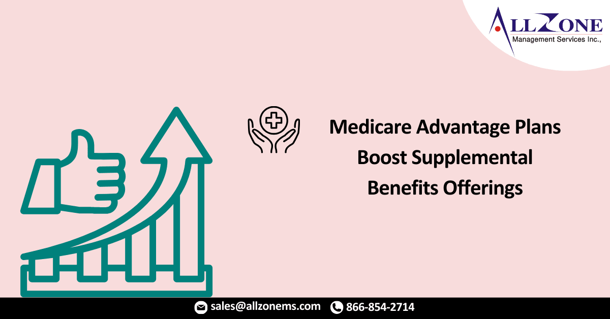 Medicare Advantage Plans Boost Supplemental Benefits Offerings
