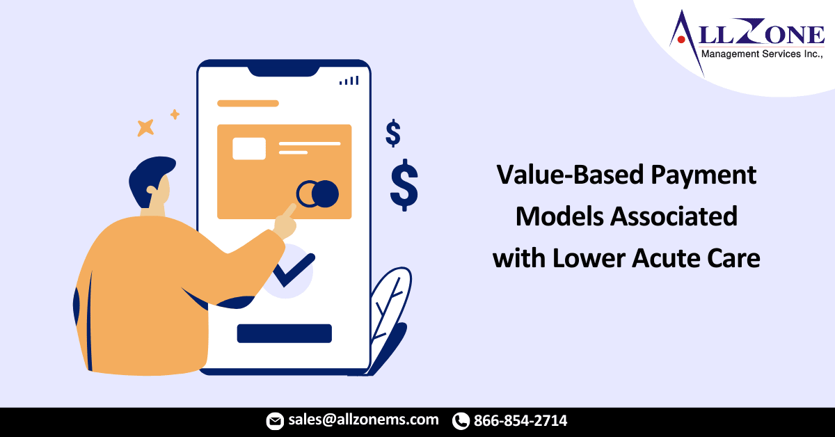 Value-Based Payment Models Associated with Lower Acute Care Use