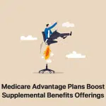 medicare-advantage-plans-boost-supplemental-benefits-offerings