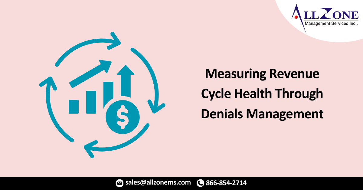 Measuring Revenue Cycle Health Through Denials Management