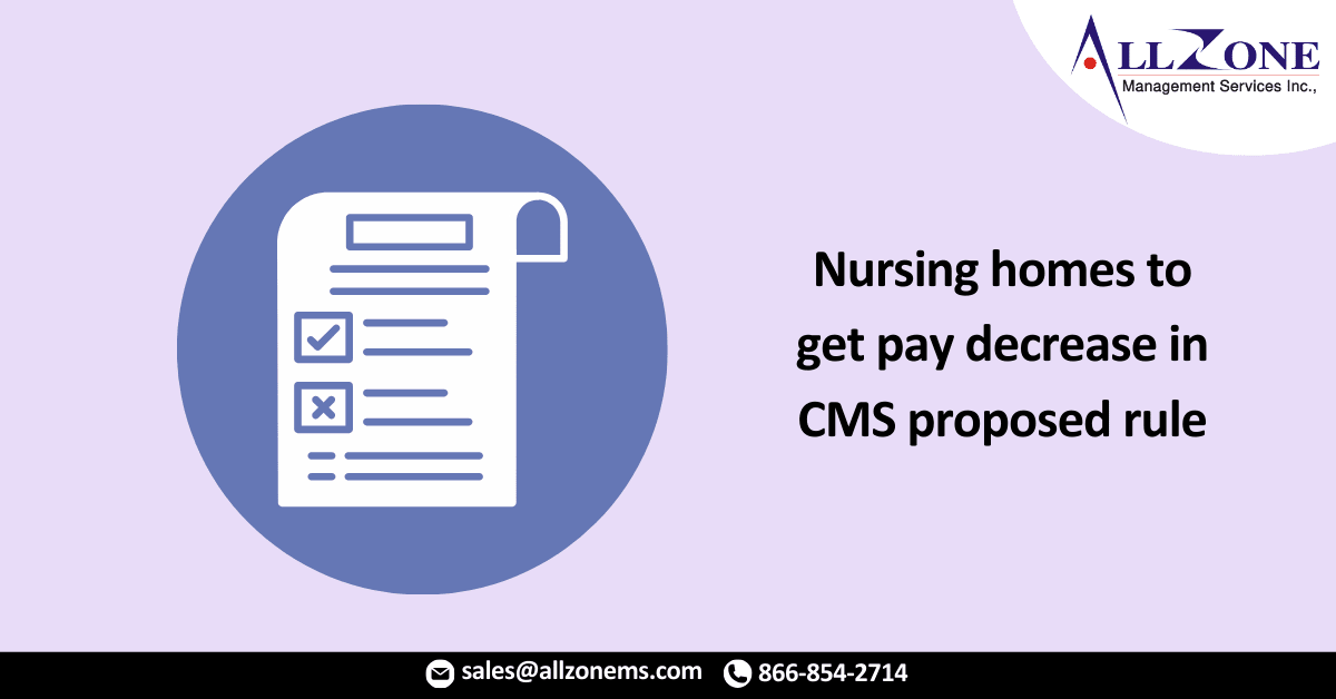 Nursing homes to get pay decrease in CMS proposed rule