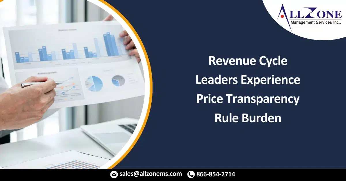 Revenue Cycle Leaders Experience Price Transparency Rule Burden