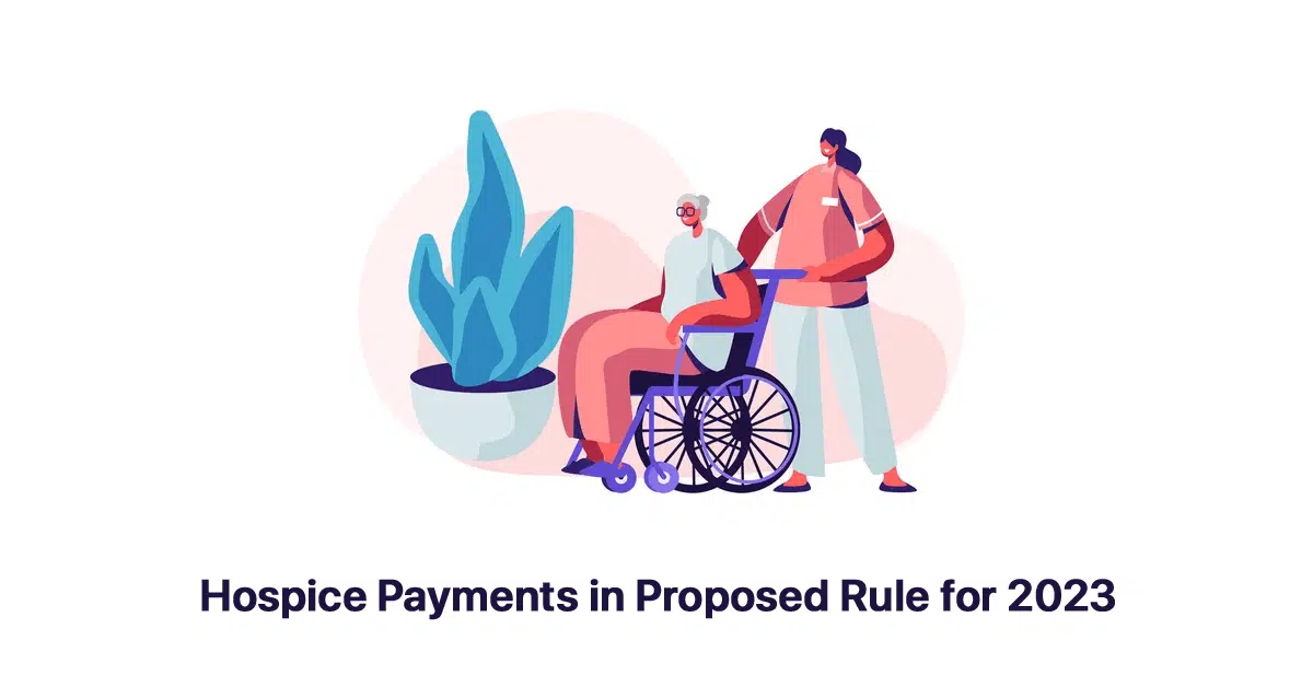cms-updates-hospice-payments-proposed-rule-2023
