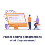 proper-coding-gets-practices-what-they-are-owed