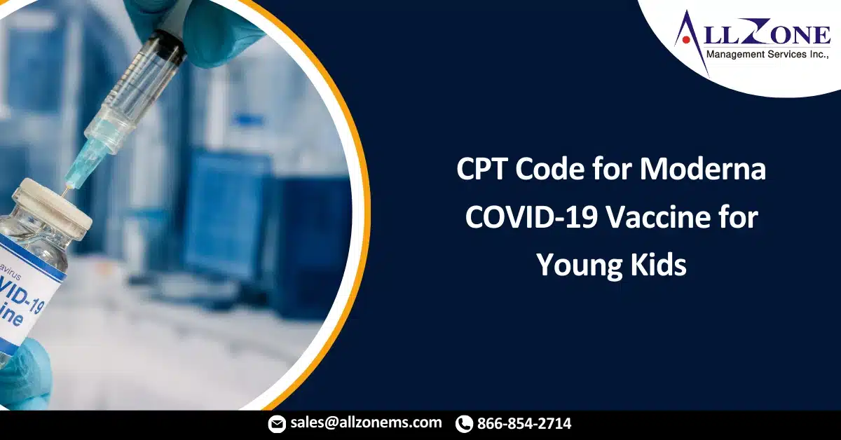 AMA Announces CPT Code for Moderna COVID-19 Vaccine for Young Kids