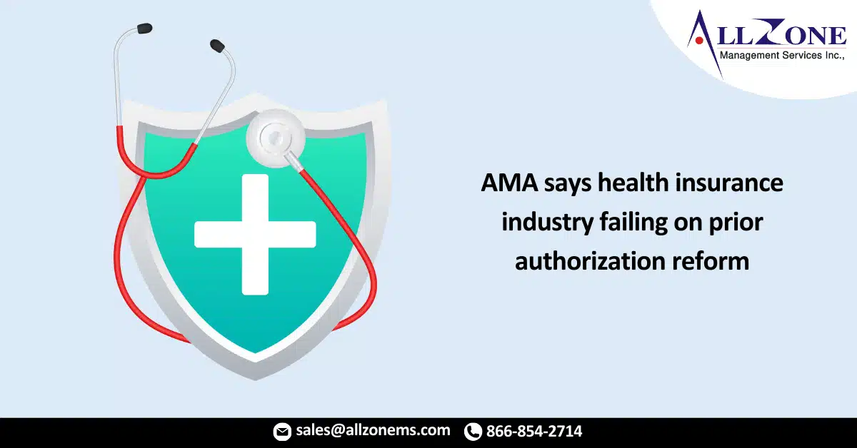 AMA says health insurance industry failing on prior auth reform