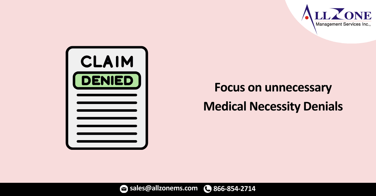 Focus on unnecessary medical necessity denials