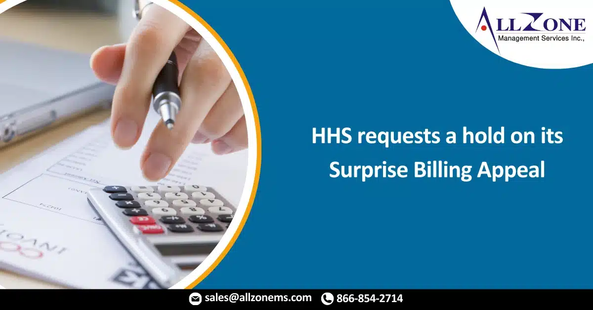 HHS requests a hold on its surprise billing appeal